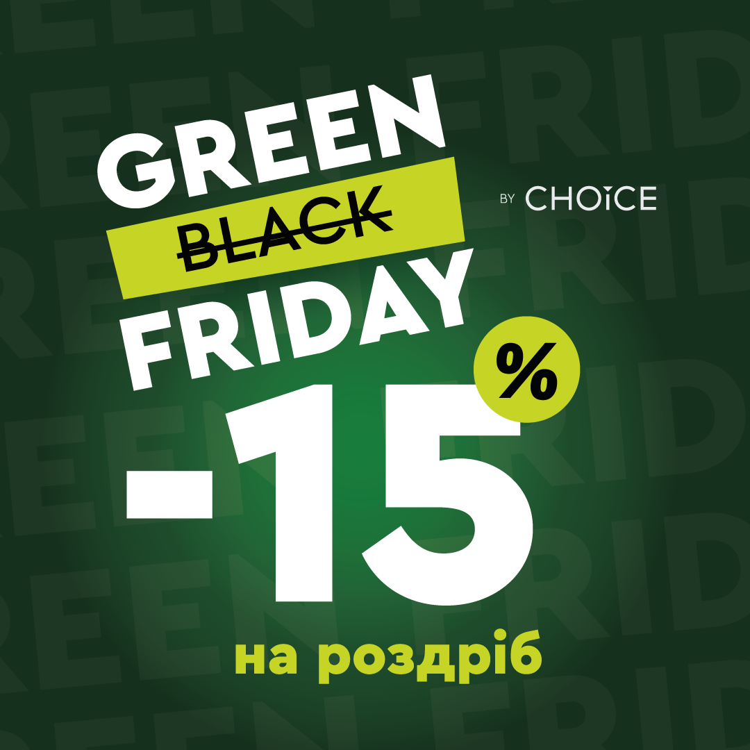 GREEN black FRIDAY by CHOICE